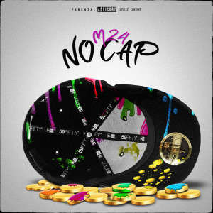 收聽M24的No Cap (Explicit)歌詞歌曲