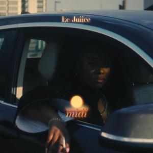 收聽Le Juiice的Midi (Explicit)歌詞歌曲