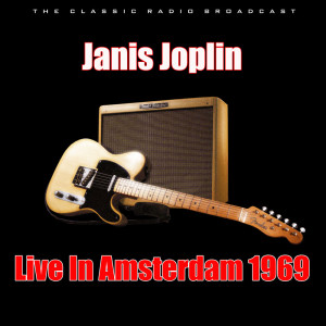 Album Live In Amsterdam 1969 oleh Janis Joplin