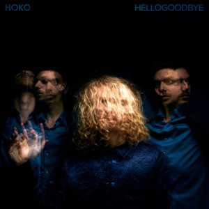 ดาวน์โหลดและฟังเพลง Hellogoodbye พร้อมเนื้อเพลงจาก HOKO