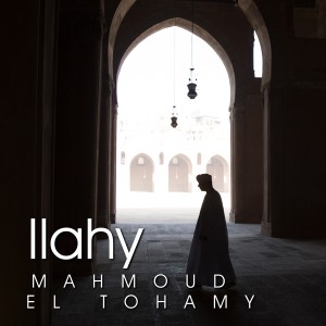 อัลบัม Ilahy (Live) ศิลปิน Mahmoud El Tohamy