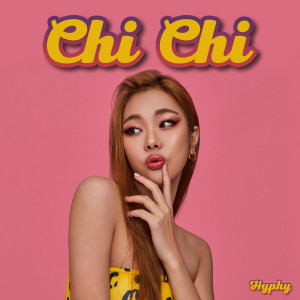 收听Hyphy的CHI CHI歌词歌曲