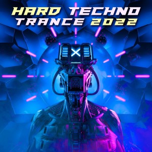 Album Hard Techno Trance 2022 oleh Charly Stylex