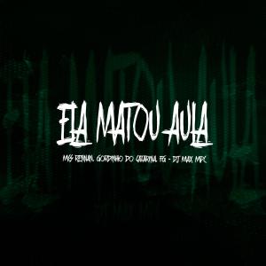 DJ MAX MPC的專輯Ela Matou Aula (Explicit)