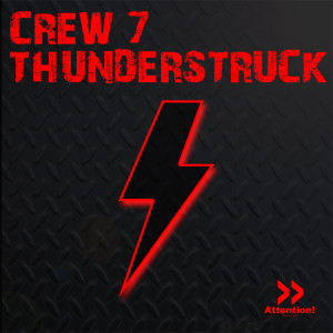 ดาวน์โหลดและฟังเพลง Thunderstruck (Bootleg Mix) พร้อมเนื้อเพลงจาก Crew 7
