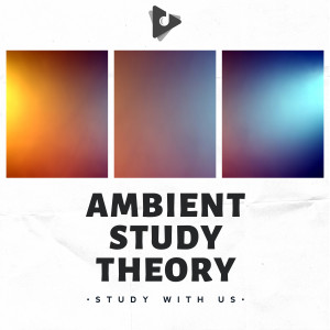 Album Ambient Study Theory from Focus Study