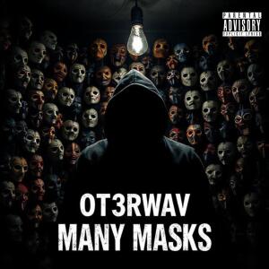 อัลบัม Many Masks (feat. Statik Selektah) [Explicit] ศิลปิน OT3RWAV
