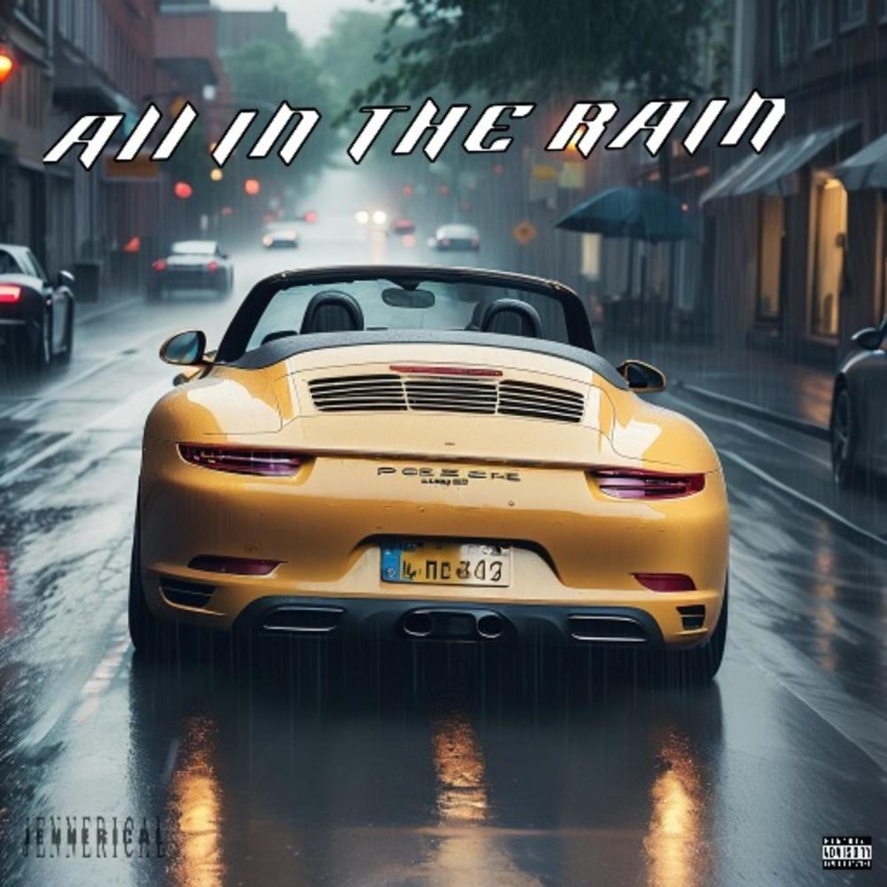 All In The Rain (Explicit)