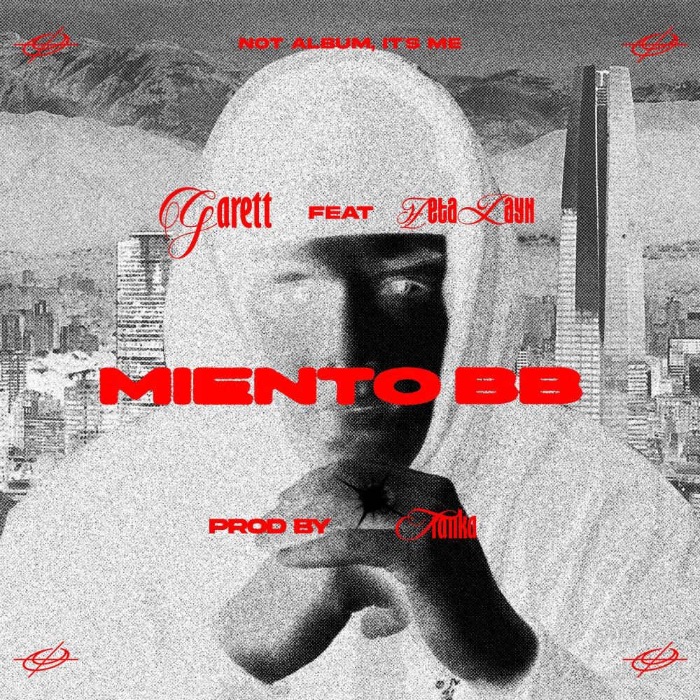 MIENTO BB (feat. Zeta layn) (Explicit)