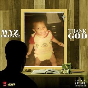Wyz Propane的專輯Thank God