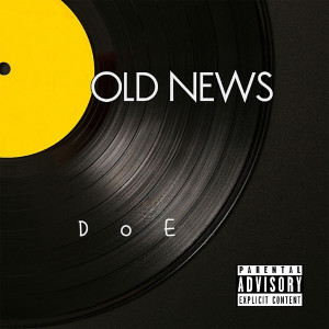 D.O.E.的專輯Old News (Explicit)