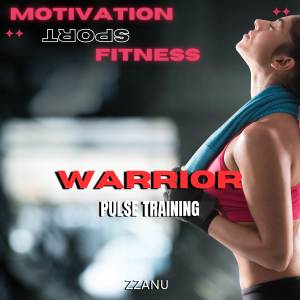 Motivation Sport Fitness的专辑Warrior Pulse Training