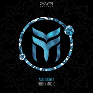 Dengarkan lagu Funky Music nyanyian AudioUnit dengan lirik