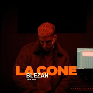 收聽Blezan的La cone (feat. Treekoo) (Explicit)歌詞歌曲
