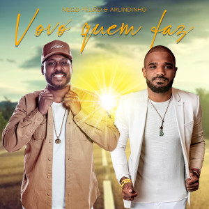 Listen to Vovó Quem Faz song with lyrics from Nego Feijão