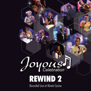 Joyous Celebration的專輯Rewind 2 (Live At Monte Casino)