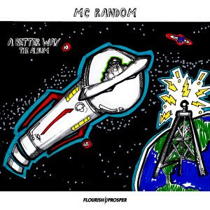 收聽MC Random的A Better Way (Explicit)歌詞歌曲