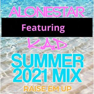K.A.D的专辑Raise em up - summer 2021 mix