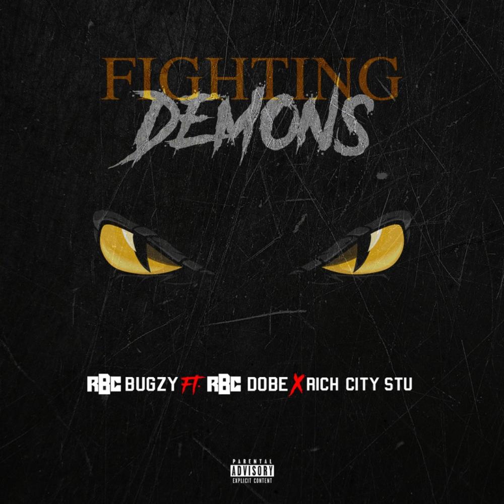 Fighting Demons (feat. RBC Dobe & Rich City Stu) (Explicit)
