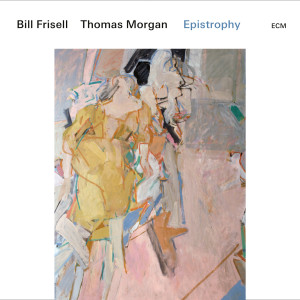 อัลบัม Epistrophy ศิลปิน Bill Frisell