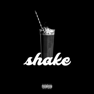 Listen to Shake (Explicit) song with lyrics from Beat Of The Week