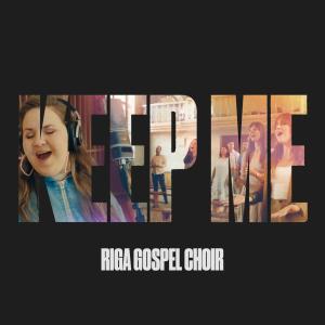 Listen to Keep Me song with lyrics from Riga Gospel Choir