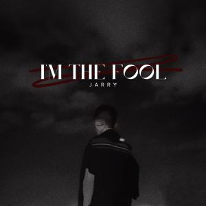 Jarry的專輯I'm the fool