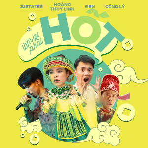 ดาวน์โหลดและฟังเพลง Làm Gì Phải Hốt พร้อมเนื้อเพลงจาก Hoang Thuy Linh