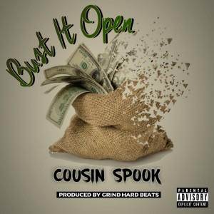 收聽Cousin Spook的Bust It Open (Explicit)歌詞歌曲