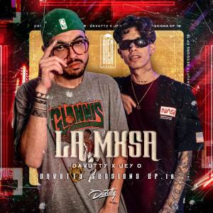 ดาวน์โหลดและฟังเพลง La Mxsa: Davutty Sessions, Ep. 18 พร้อมเนื้อเพลงจาก Davutty