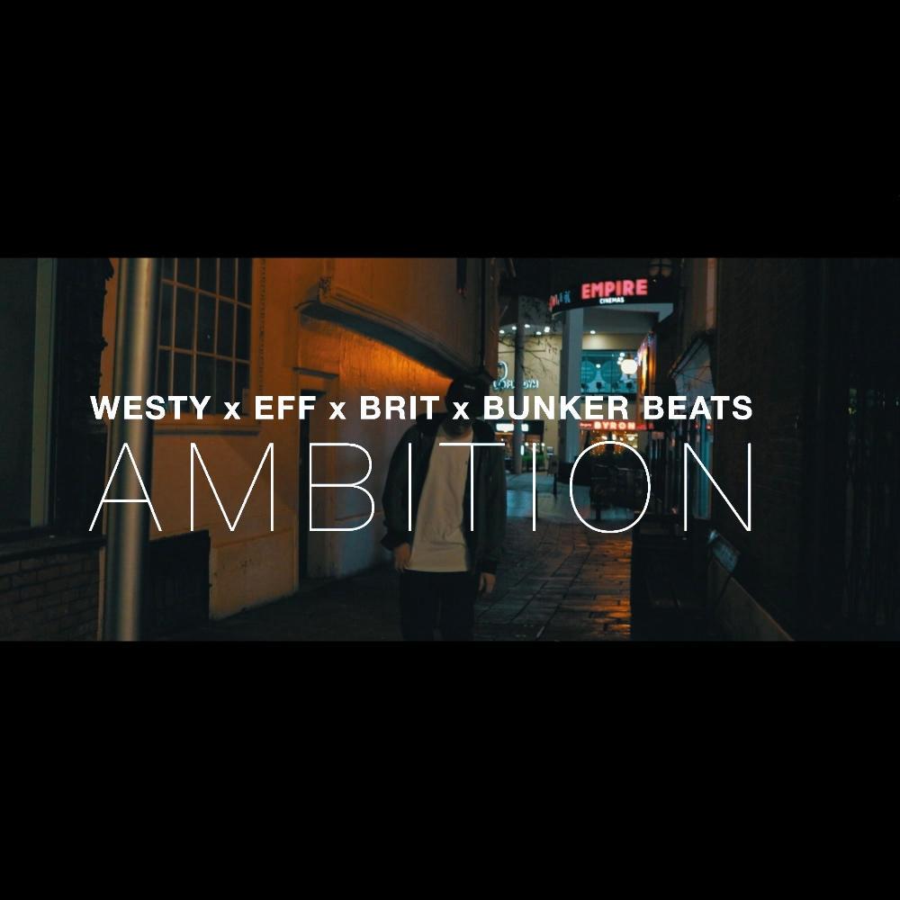 Ambition (feat. Westy, Eff & Briti$h) (Explicit)