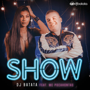 收聽DJ Batata的Show歌詞歌曲