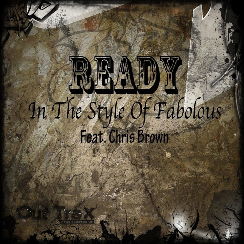 Ready (In The Style of Fabolous & Chris Brown)
