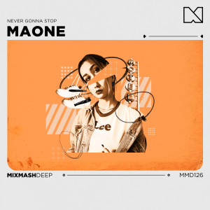 Listen to Never Gonna Stop song with lyrics from Maone