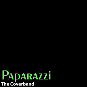 收聽The Coverband的Paparazzi (Original Version By 'Lady Gaga')歌詞歌曲