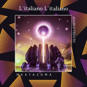 ดาวน์โหลดและฟังเพลง L´italiano (feat. Angelo Venuto) พร้อมเนื้อเพลงจาก Mextazuma