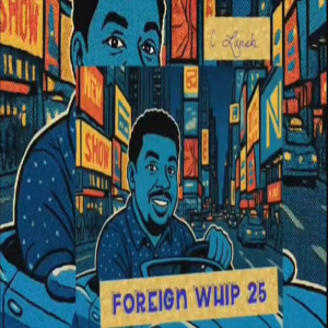 C Lanski的專輯Foreign Whip 25