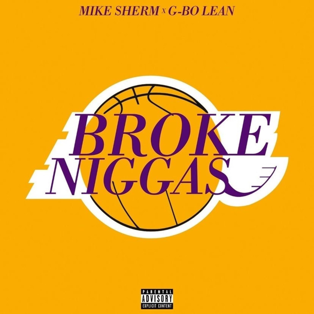 Broke Niggas (Explicit)