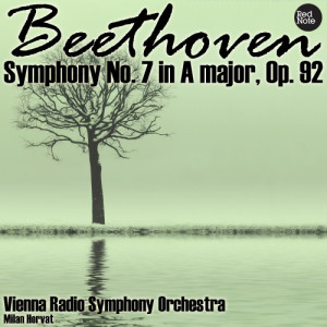 อัลบัม Beethoven: Symphony No. 7 in A major, Op. 92 ศิลปิน Milan Horvat