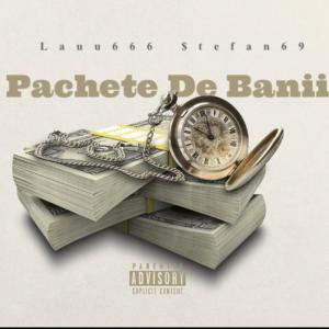 ดาวน์โหลดและฟังเพลง Pachete De Bani (feat. $tefan69 & xopurpp) (Explicit) พร้อมเนื้อเพลงจาก Lauu666