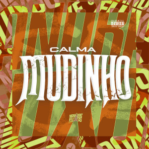 Album Calma Mudinho (Explicit) oleh Mc Nauan