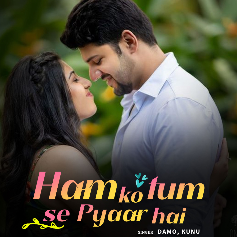Ham Ko Tum Se Pyar Hai