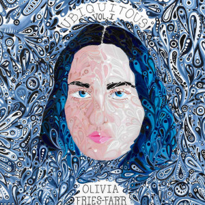 Olivia Fries-Farr的专辑Ubiquitous Vol. I