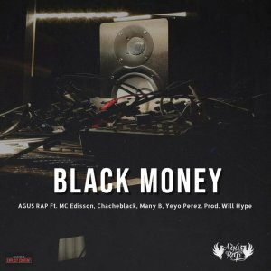 Dengarkan Black Money (Prod. Will Hype Remix|Explicit) lagu dari Agus Rap BigGoldChain dengan lirik