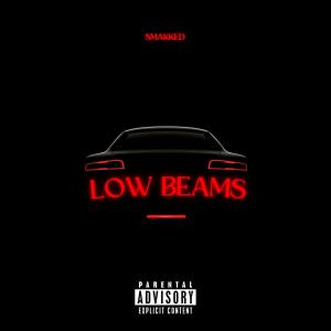 收聽Smakked的low beams (Explicit)歌詞歌曲
