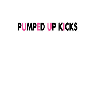 ดาวน์โหลดและฟังเพลง Pumped Up Kicks (Explicit) พร้อมเนื้อเพลงจาก All the Other Kids With the Pumped Up Kicks