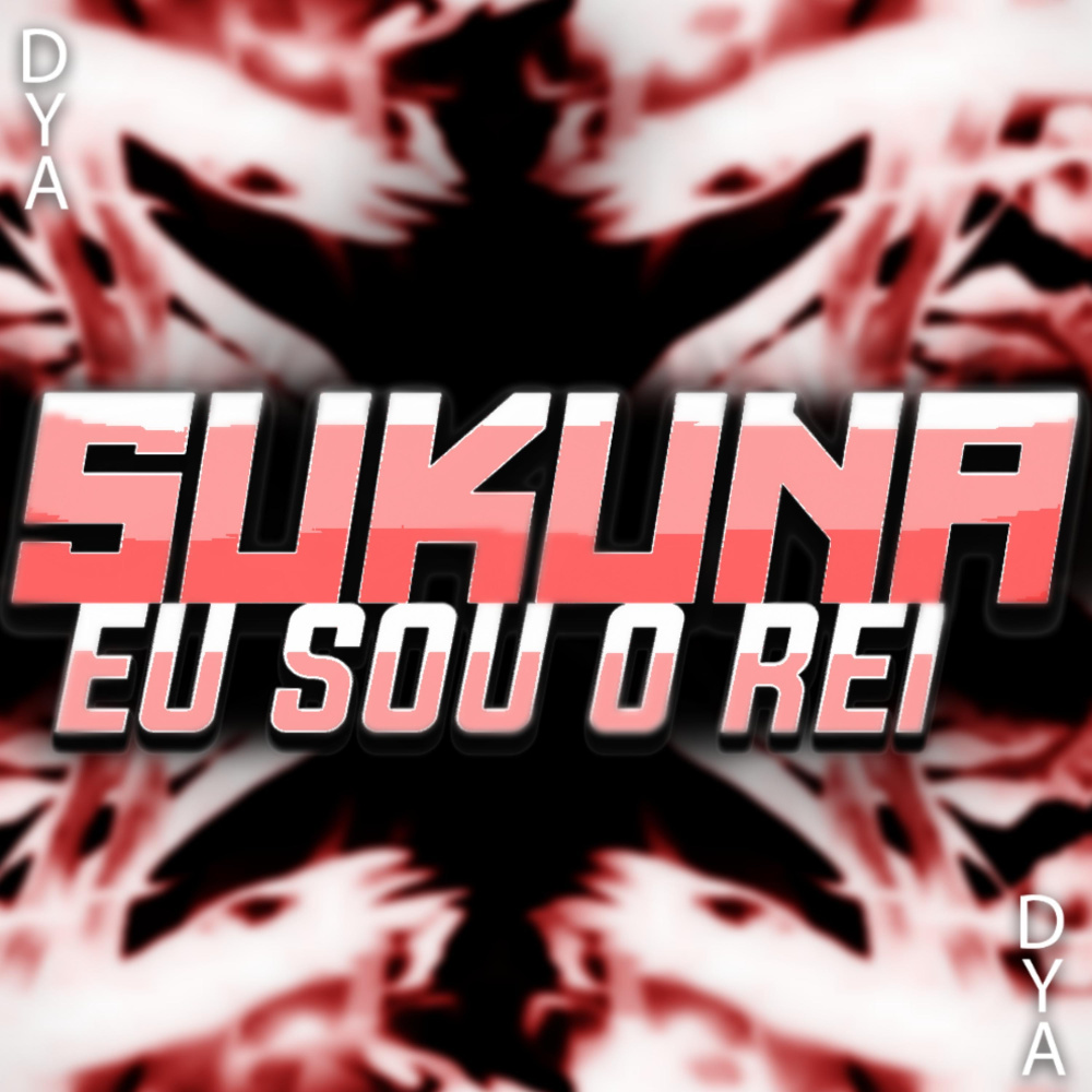 Sukuna: Eu sou o Rei (Explicit)