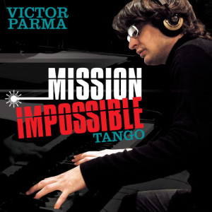 ดาวน์โหลดและฟังเพลง Misión imposible พร้อมเนื้อเพลงจาก Víctor Parma