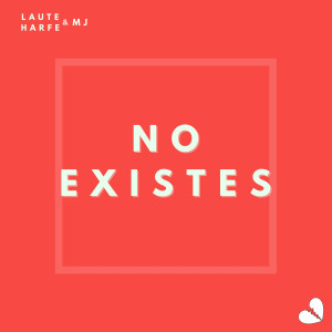 ดาวน์โหลดและฟังเพลง No Existes พร้อมเนื้อเพลงจาก Laute Harfe