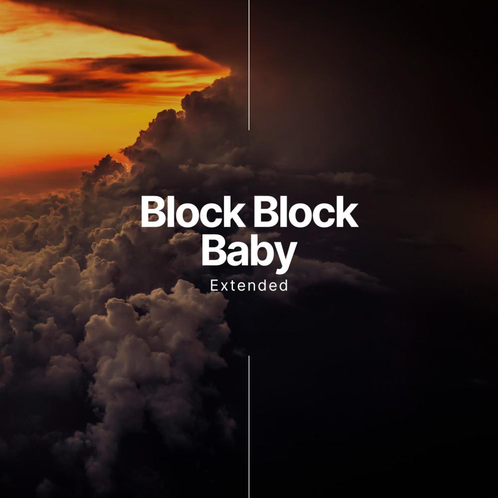 Block Block Baby (Extended|Explicit)